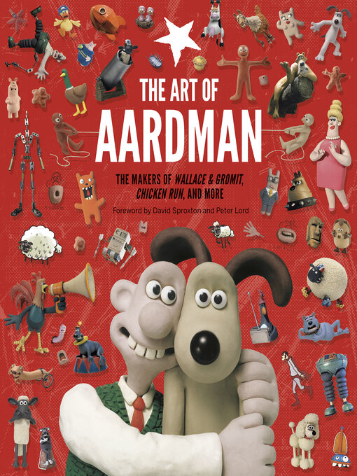 Title details for The Art of Aardman by Peter Lord - Available